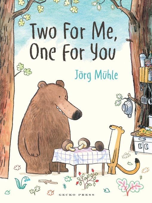 Title details for Two for Me, One for You by Jörg Mϋhle - Available